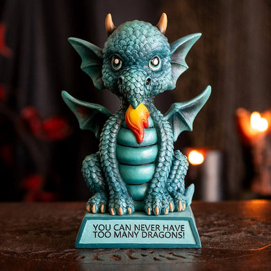 You Can Never Have To Many Dragons Figurine